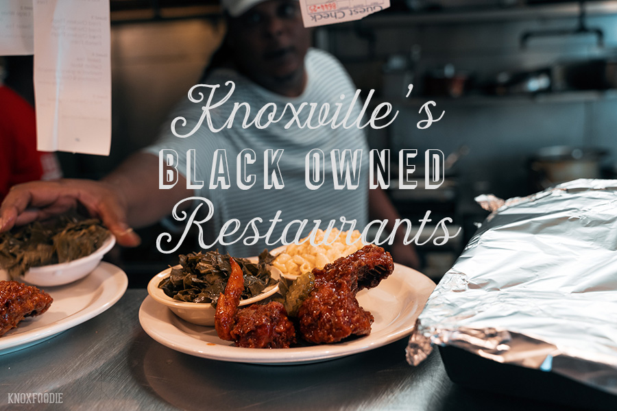Knoxville Black and POC Owned Restaurants