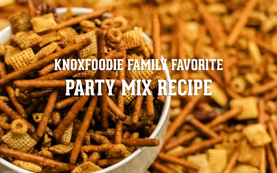 Family Favorite Recipe: Party Mix