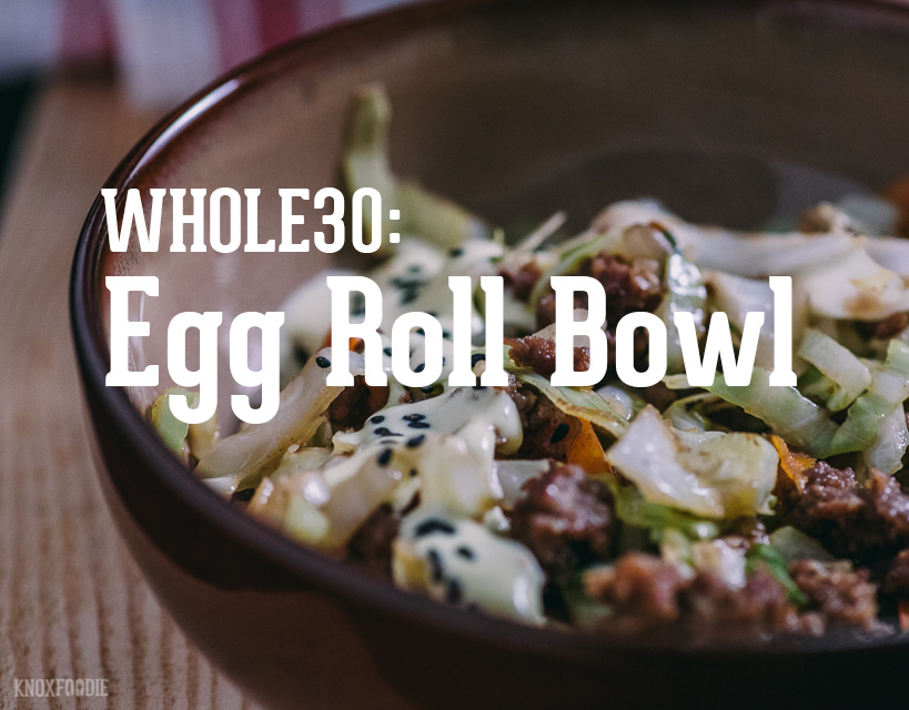 Whole30 Egg Roll Bowl with Creamy Sauce
